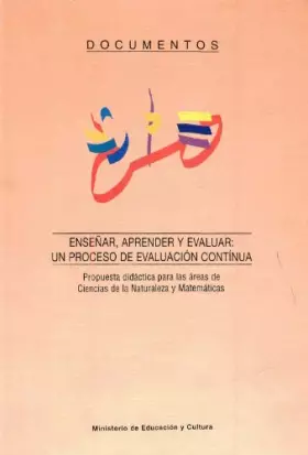 Couverture du produit · Enseñar, aprender y evaluar: un proceso de evaluación continua. Propuesta didáctica para las áreas de ciencias de la naturaleza