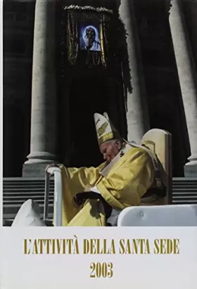 Couverture du produit · Attività della Santa Sede 2003