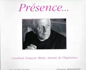 Couverture du produit · Présence: Cardinal François Marty, témoin de l'espérance