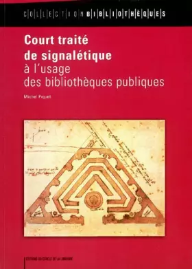 Couverture du produit · Court traité de signalétique à l'usage des bibliothèques publiques