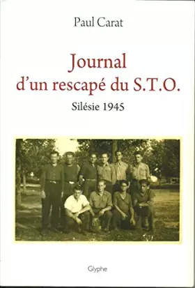 Couverture du produit · journal d'un rescapé du S.T.O.Silésie 1945