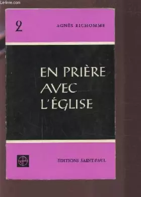 Couverture du produit · EN PRIERE AVEC L'EGLISE - TOME 2 : DE LA SEPTUAGENISME A PAQUES.