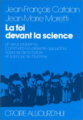 Couverture du produit · La foi devant la science