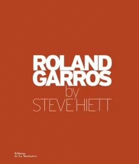 Couverture du produit · Roland Garros par Steve Hiett