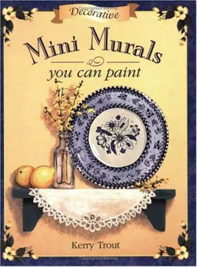 Couverture du produit · Decorative Mini Murals You Can Paint