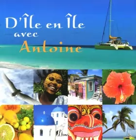 Couverture du produit · D'île en île avec Antoine