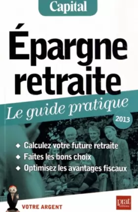 Couverture du produit · Epargne retraite, le guide pratique 2013