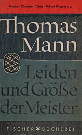 Couverture du produit · Thomas Mann. Leiden und Grösse der Meister, neue Aufsätze