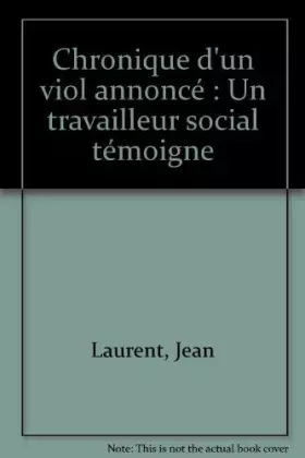 Couverture du produit · Chronique d'un viol annoncé : Un travailleur social témoigne