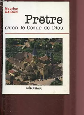 Couverture du produit · Prêtre selon le coeur de dieu