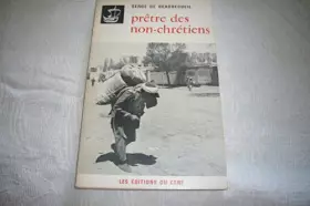 Couverture du produit · PRÊTRE DES NON-CHRETIENS