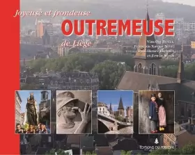 Couverture du produit · Joyeuse et frondeuse Outremeuse de Liège