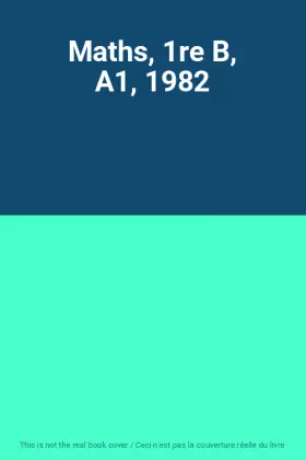 Couverture du produit · Maths, 1re B, A1, 1982