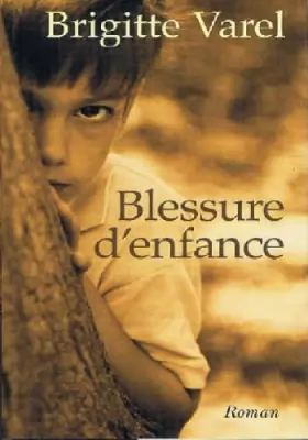 Couverture du produit · Blessure d'enfance