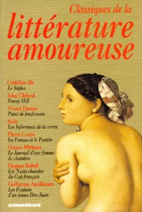 Couverture du produit · Les classiques de la littérature amoureuse : Le Sopha  Fanny Hill  Point de lendemain  Les infortunes de la vertu  La femme et 