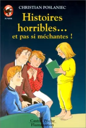 Couverture du produit · Histoires horribles et pas si méchantes !