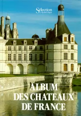 Couverture du produit · Album des chateaux de France