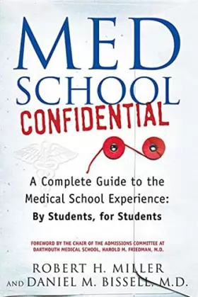 Couverture du produit · Med School Confidential: A Complete Guide to the Medical School Experience