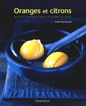 Couverture du produit · Oranges et citrons : Recettes acidulées pour une cuisine du soleil