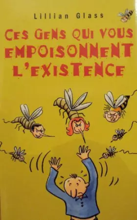 Couverture du produit · Ces gens qui vous empoisonnent l'existence