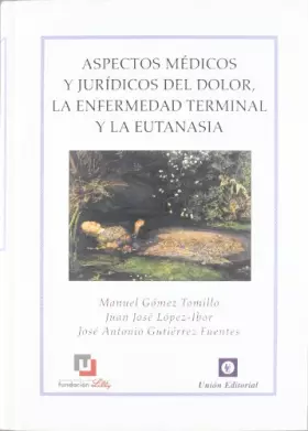 Couverture du produit · Aspectos médicos y jurídicos del dolor, la enfermedad terminal y la eutanasia