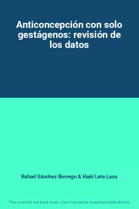 Couverture du produit · Anticoncepción con solo gestágenos: revisión de los datos