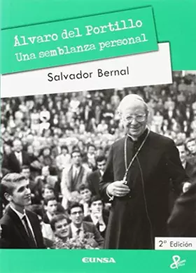 Couverture du produit · Álvaro del Portillo. Una semblanza personal: Una semblanza personal