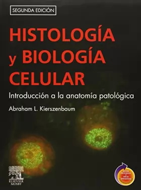 Couverture du produit · Histologia y biologia celular + student consult