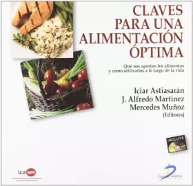 Couverture du produit · Claves para una alimentación óptima: Qué nos aportan los alimentos y como utilizarlos a lo largo de la vida