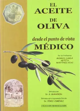 Couverture du produit · El aceite de oliva desde el punto de vista medico