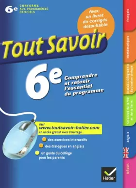 Couverture du produit · Toutes les matières 6e - Tout savoir: Ouvrage de révision et d'entraînement