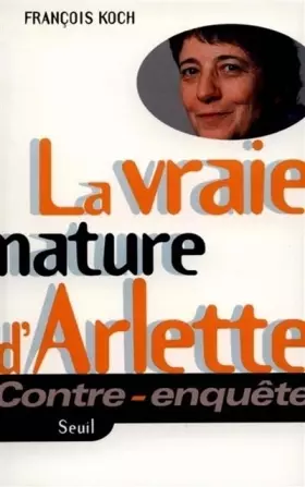 Couverture du produit · La Vraie nature d'Arlette