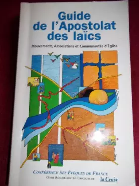 Couverture du produit · Guide de l'apostolat des laïcs : Mouvements, associations et communautés d'Église en France