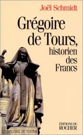 Couverture du produit · Grégoire de Tours, historien des Francs