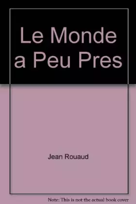 Couverture du produit · Le Monde a Peu Pres