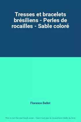 Couverture du produit · Tresses et bracelets brésiliens - Perles de rocailles - Sable coloré