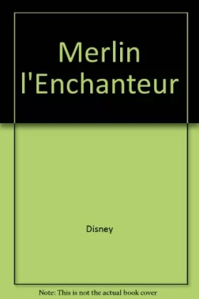 Couverture du produit · Merlin l'Enchanteur (Les classiques Disney.)