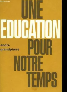 Couverture du produit · Une education pour notre temps