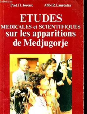 Couverture du produit · Etudes médicales et scientifiques sur les apparitions de Medjugorje
