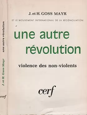 Couverture du produit · Une autre révolution - Violence des non-violents