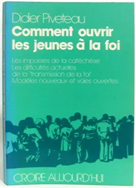 Couverture du produit · Comment ouvrir les jeunes à la foi