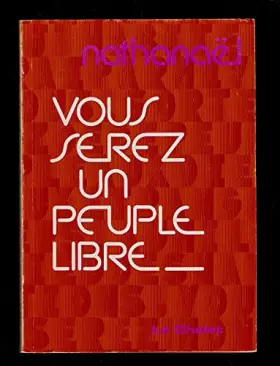 Couverture du produit · Vous serez un peuple libre...