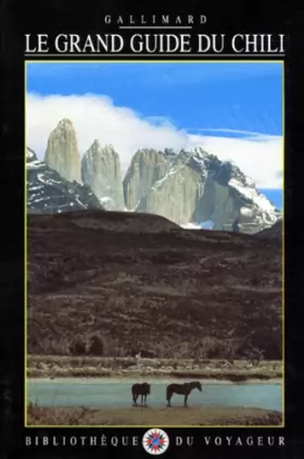 Couverture du produit · Le Grand Guide du Chili 1995