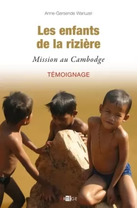 Couverture du produit · Les enfants de la rizière: Mission au Cambodge