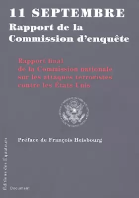 Couverture du produit · 11 septembre rapport de la Commission d'enquête : Rapport final de la Commission nationale sur les attaques terroristes contre 