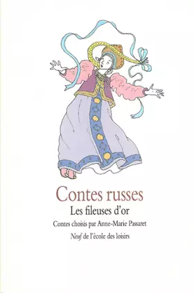 Couverture du produit · Contes russes. Les fileuses d'or