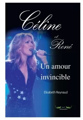 Couverture du produit · Céline et René : Un amour invincible