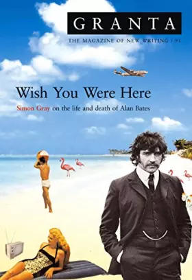 Couverture du produit · Granta 91: Wish You Were Here