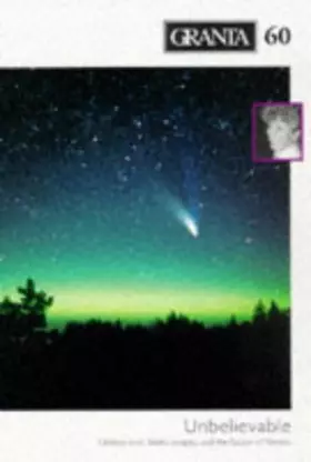 Couverture du produit · Granta 60: Unlikely Ends, Fateful Escapes And The Fascism Of Flowers