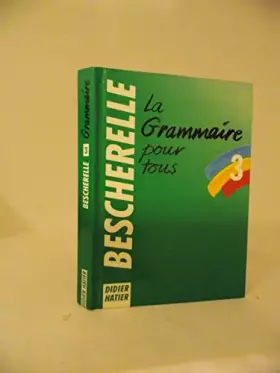 Couverture du produit · La Grammaire pour tous 3